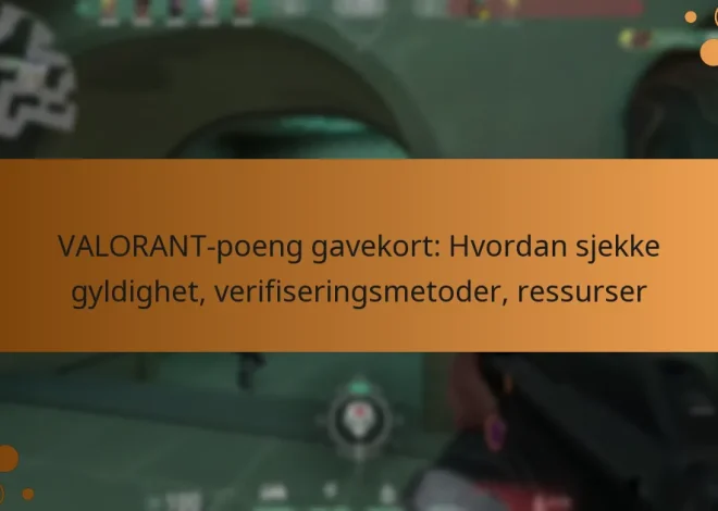 VALORANT-poeng gavekort: Hvordan sjekke gyldighet, verifiseringsmetoder, ressurser