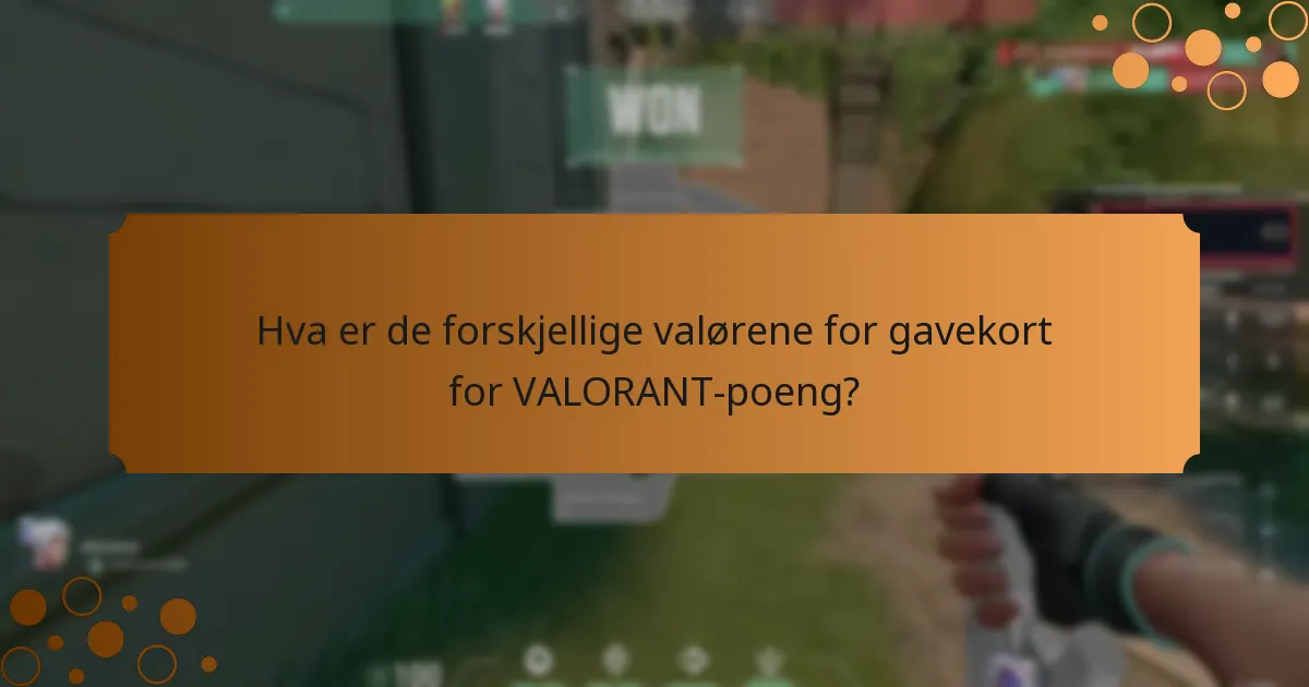 Hvordan fungerer gavekort for VALORANT-poeng?