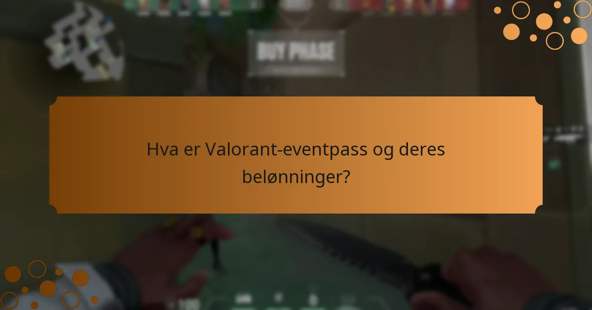Hvordan sammenlignes Valorant-eventpassene?
