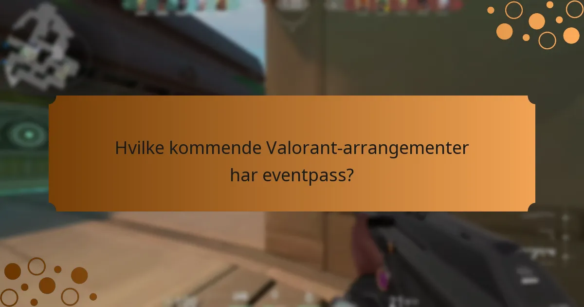 Hva er utfordringene og hensynene for eventpass?