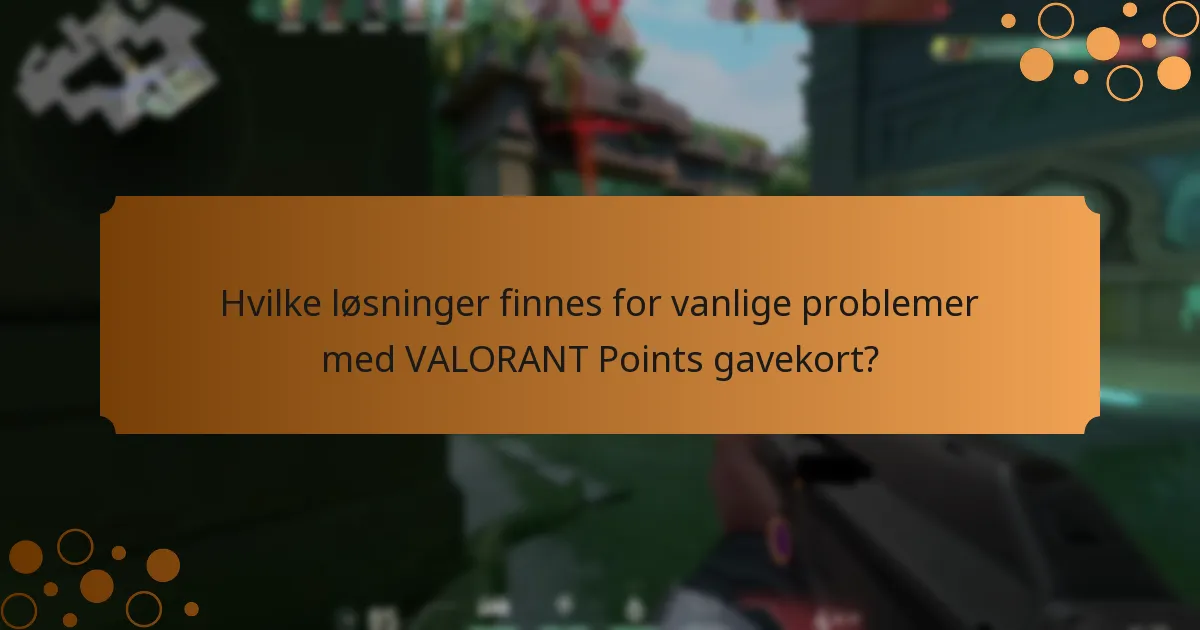 Hvordan kan brukere omgå regionale restriksjoner for VALORANT Points gavekort?