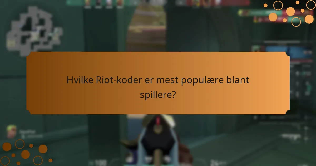 Hvilke Riot-koder er mest populære blant spillere?