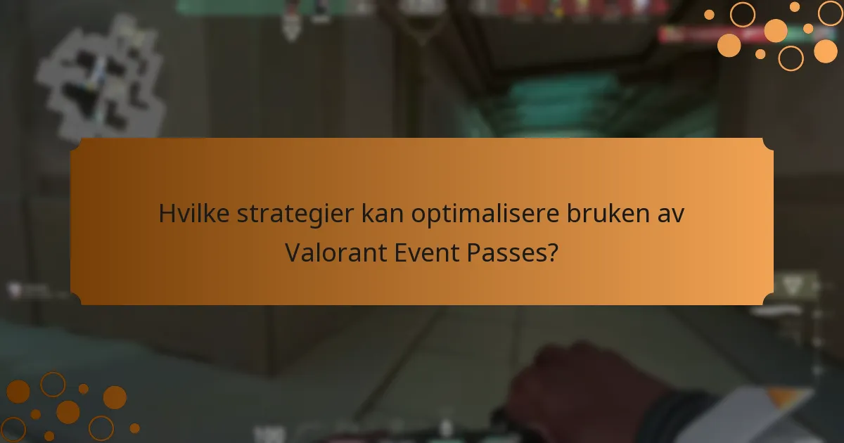 Hvordan sammenlignes nåværende Valorant Event Passes med tidligere?