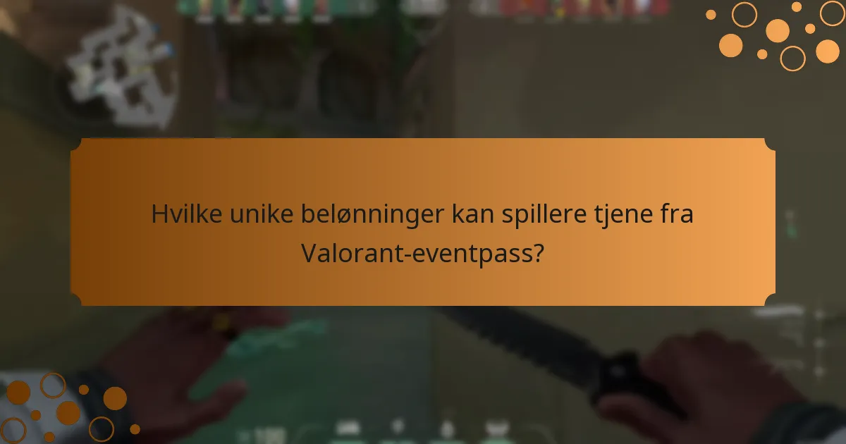 Hvordan forbedrer Valorant-eventpassene spillerengasjementet?