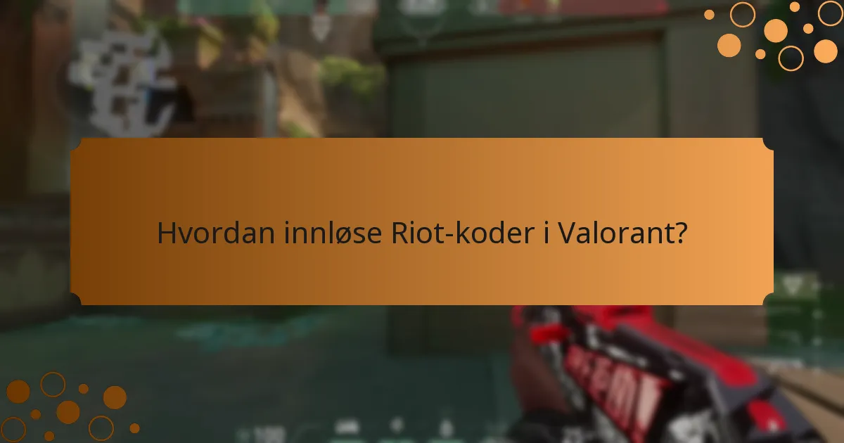 Hvilket eksklusivt innhold kan jeg få tilgang til med Riot-koder?
